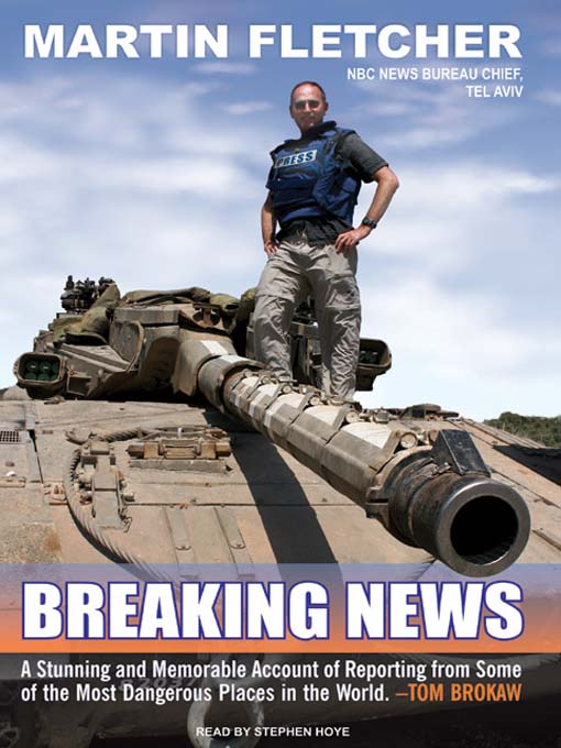 Title details for Breaking News by Martin Fletcher - Available